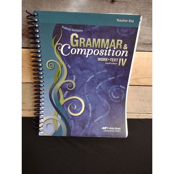 Abeka Grammar & Composition IV Fourth (4th) Edition Work-Text Teacher Key - Picture 1 of 2